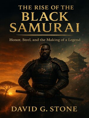 cover image of THE RISE OF THE BLACK SAMURAI